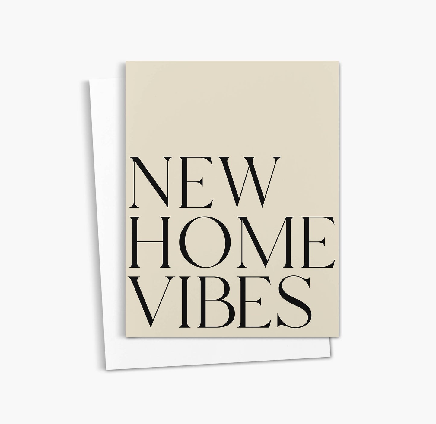 New Home Vibes Greeting Card | Neutral Housewarming Card