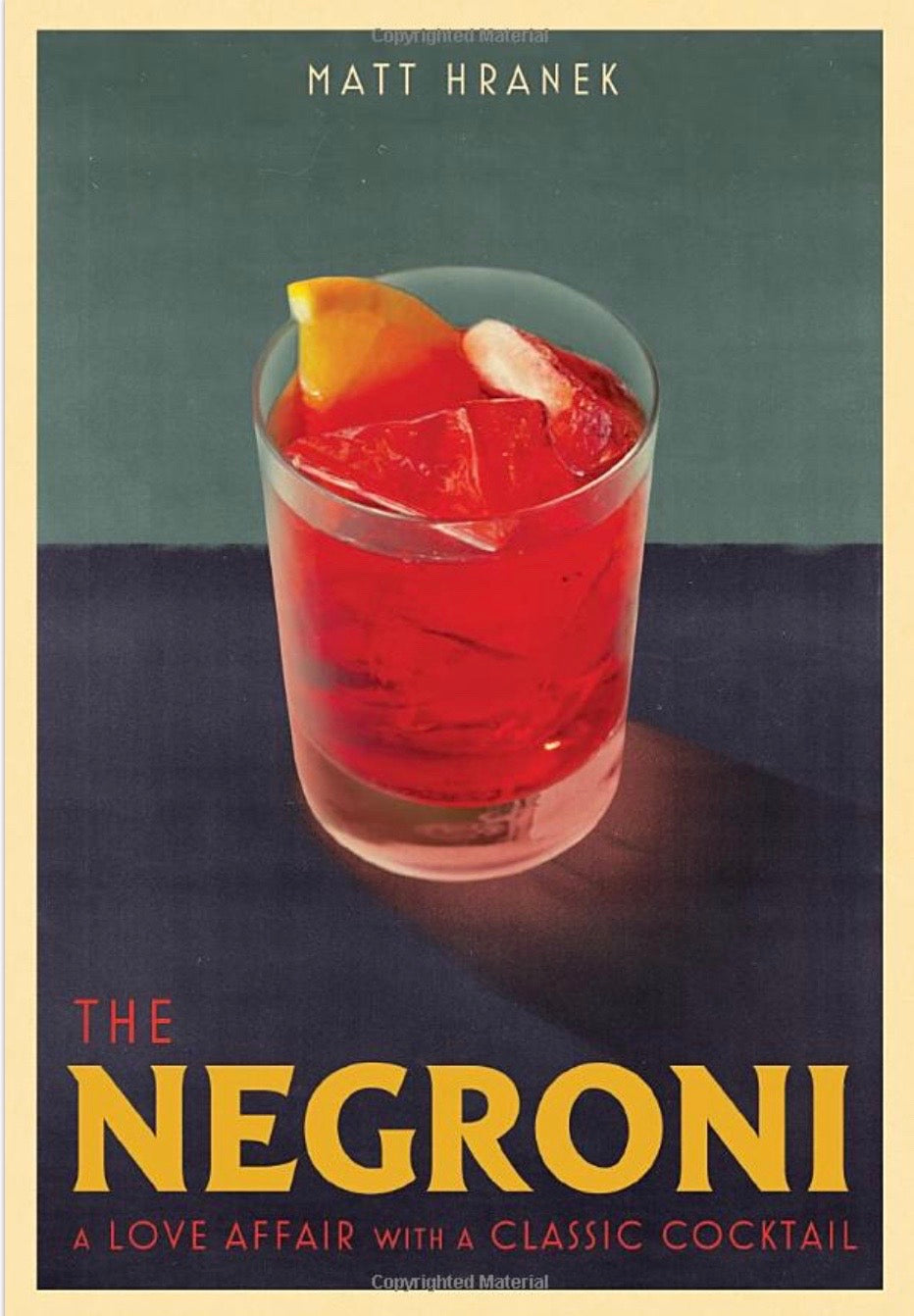 Negroni - A Love Affair with a Classic Cocktail