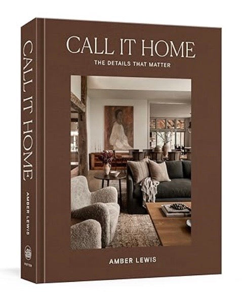 Call It Home: The Details That Matter, Amber Lewis